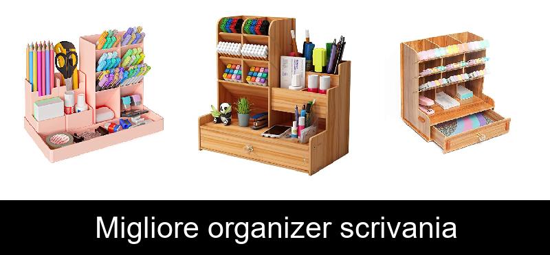 Migliore organizer scrivania