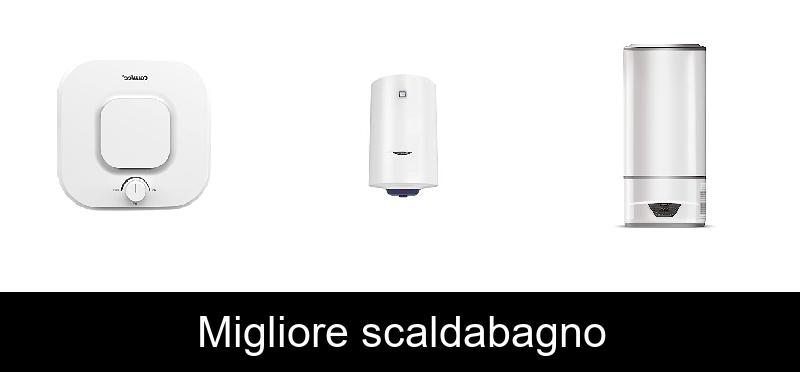 Migliore scaldabagno