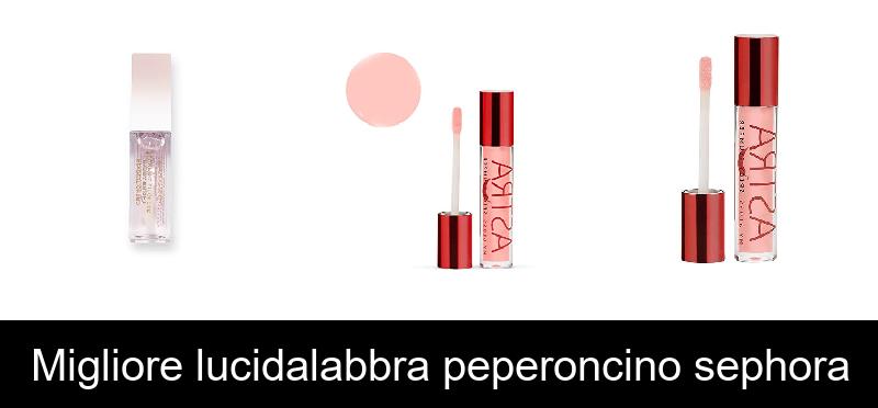 Migliore lucidalabbra peperoncino sephora