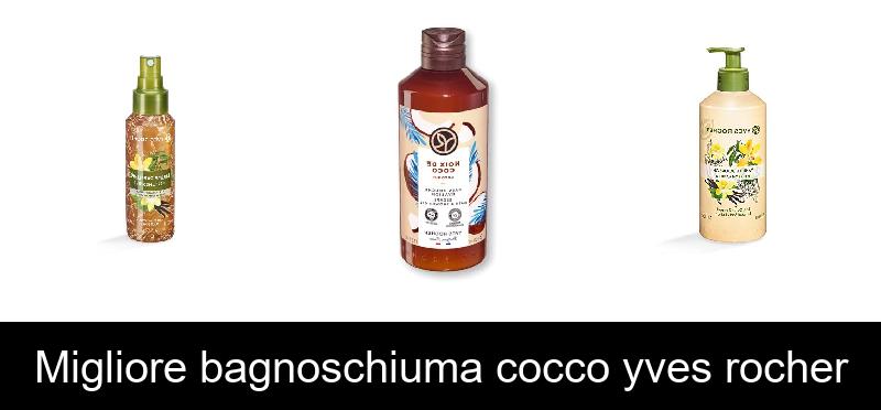 Migliore bagnoschiuma cocco yves rocher