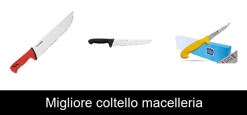 Migliore coltello macelleria