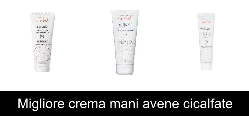 Migliore crema mani avene cicalfate