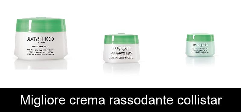 Migliore crema rassodante collistar