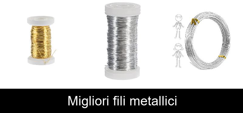 Migliori fili metallici