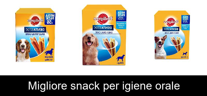 Migliore snack per igiene orale