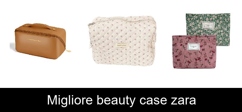 Migliore beauty case zara