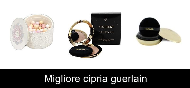 Migliore cipria guerlain