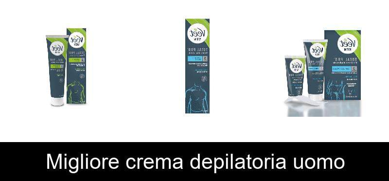 Migliore crema depilatoria uomo