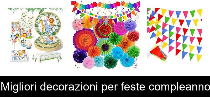 Migliori decorazioni per feste compleanno