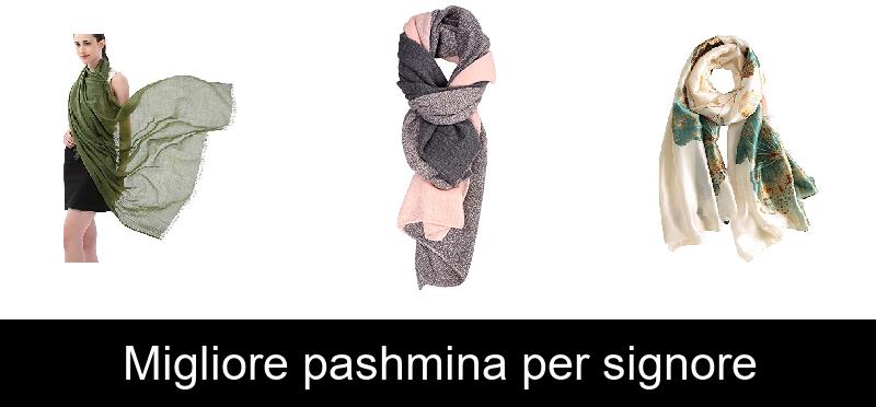 Migliore pashmina per signore