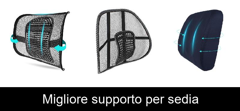 Migliore supporto per sedia