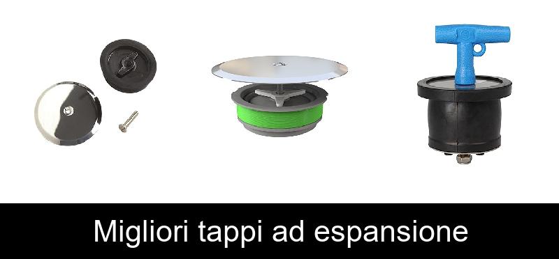 Migliori tappi ad espansione