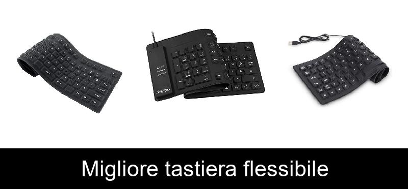 Migliore tastiera flessibile