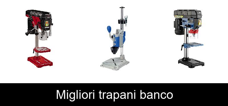 Migliori trapani banco