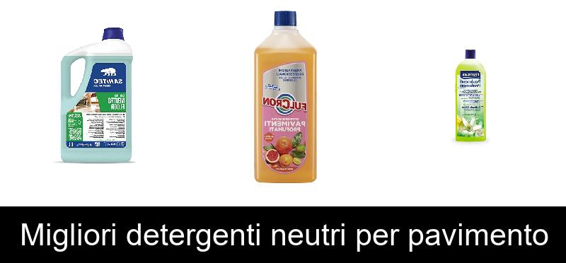 Migliori detergenti neutri per pavimento