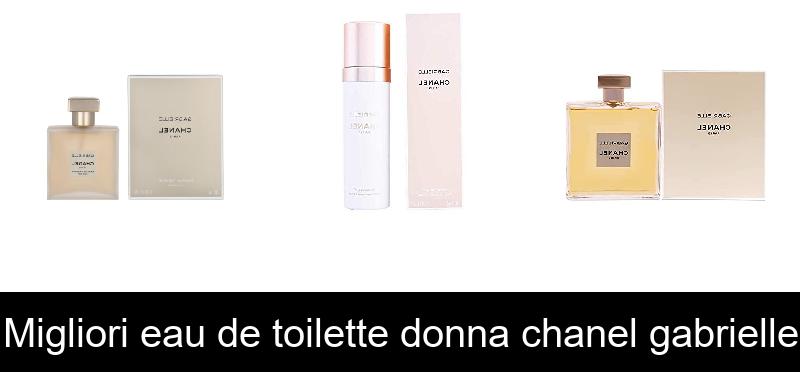 Migliori eau de toilette donna chanel gabrielle