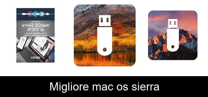 Migliore mac os sierra