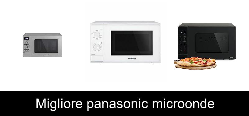 Migliore panasonic microonde