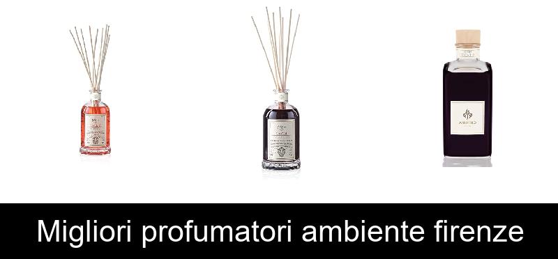 Migliori profumatori ambiente firenze