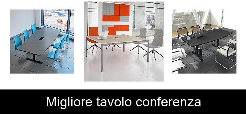 Migliore tavolo conferenza