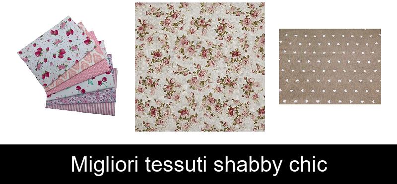 Migliori tessuti shabby chic