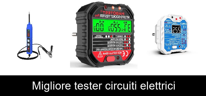 Migliore tester circuiti elettrici