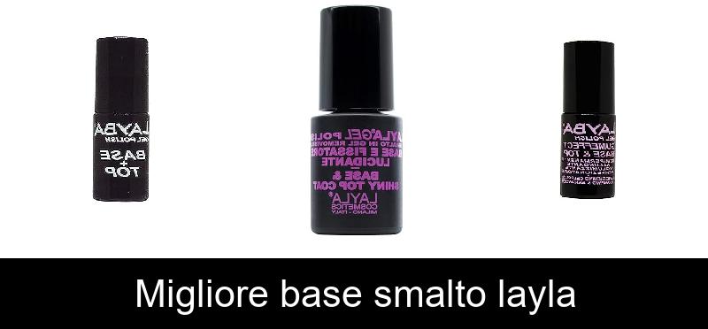 Migliore base smalto layla