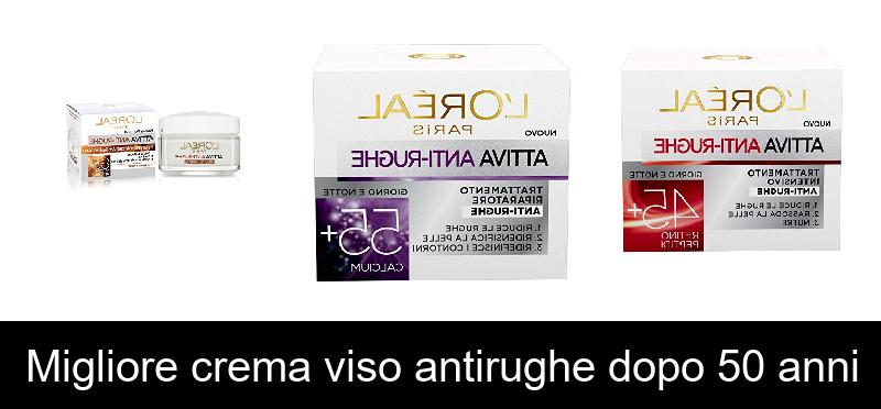 Migliore crema viso antirughe dopo 50 anni