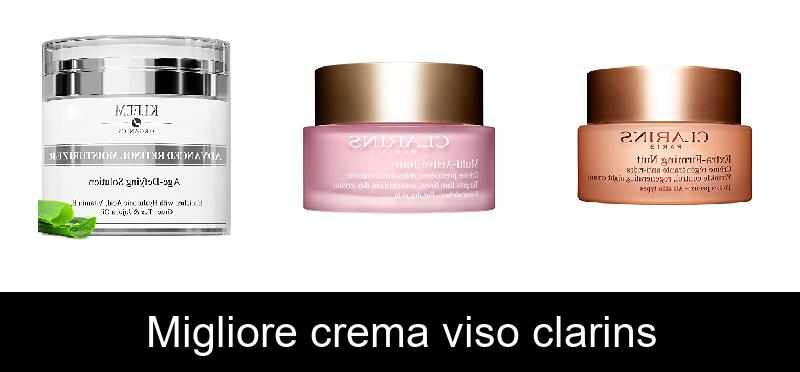 Migliore crema viso clarins