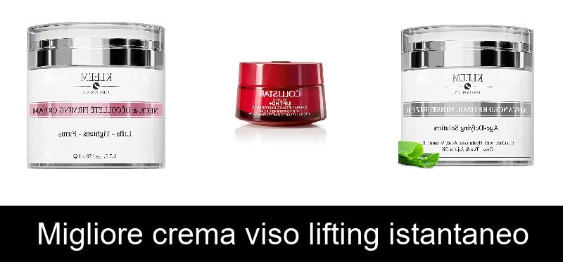 Migliore crema viso lifting istantaneo