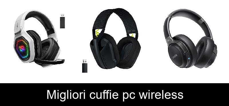 Migliori cuffie pc wireless