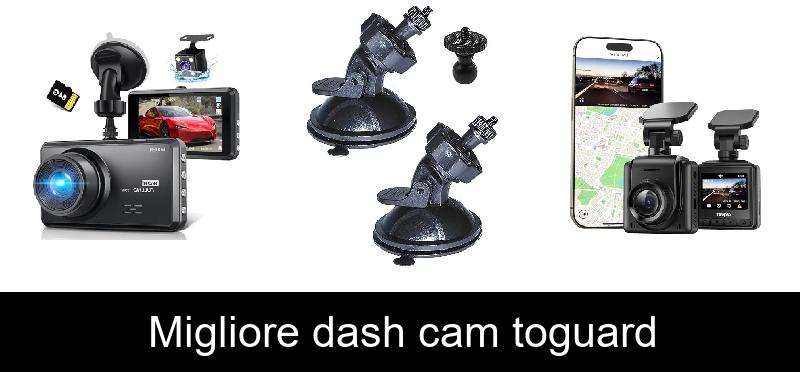 Migliore dash cam toguard