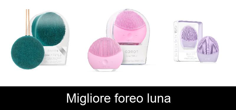 Migliore foreo luna