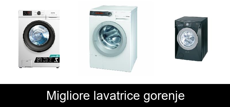 Migliore lavatrice gorenje