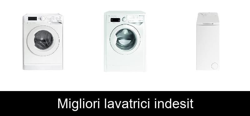 Migliori lavatrici indesit