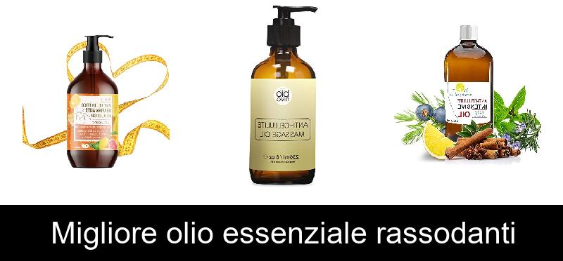 Migliore olio essenziale rassodanti