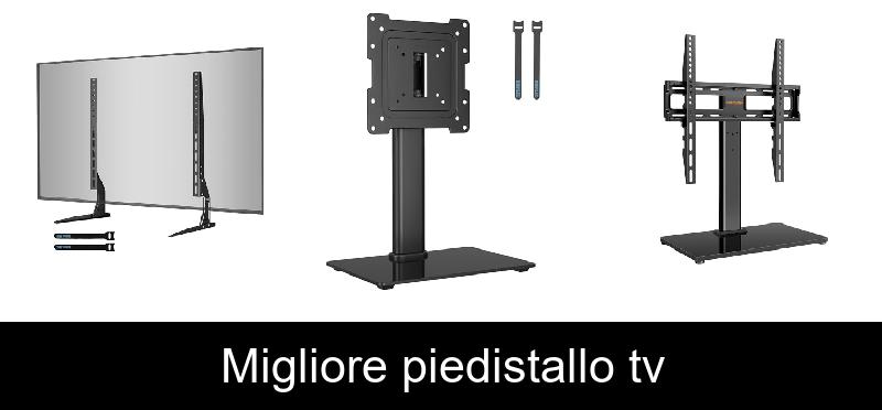 Migliore piedistallo tv