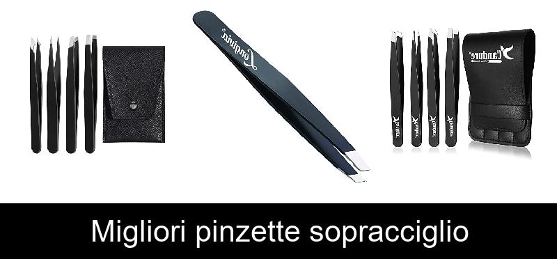 Migliori pinzette sopracciglio