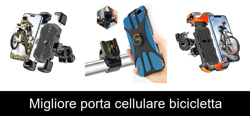 Migliore porta cellulare bicicletta