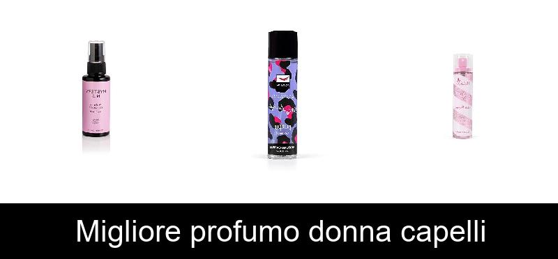 Migliore profumo donna capelli