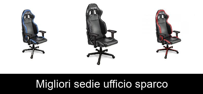 Migliori sedie ufficio sparco