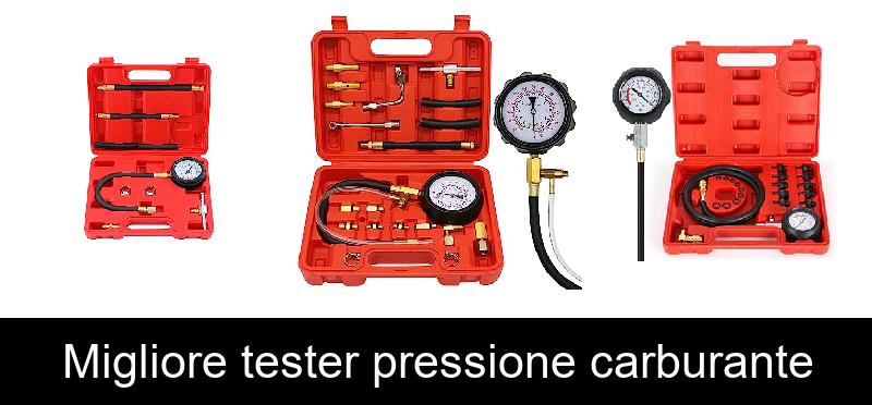 Migliore tester pressione carburante