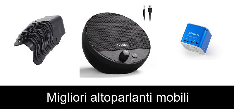 Migliori altoparlanti mobili