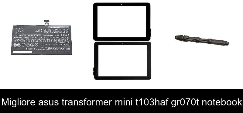 Migliore asus transformer mini t103haf gr070t notebook