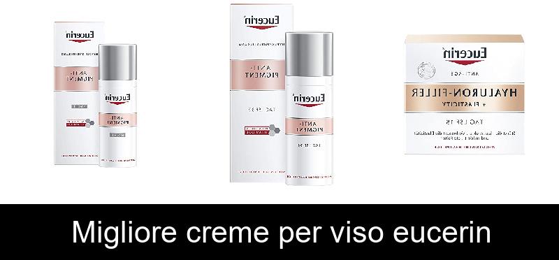 Migliore creme per viso eucerin