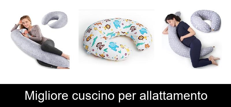 Migliore cuscino per allattamento