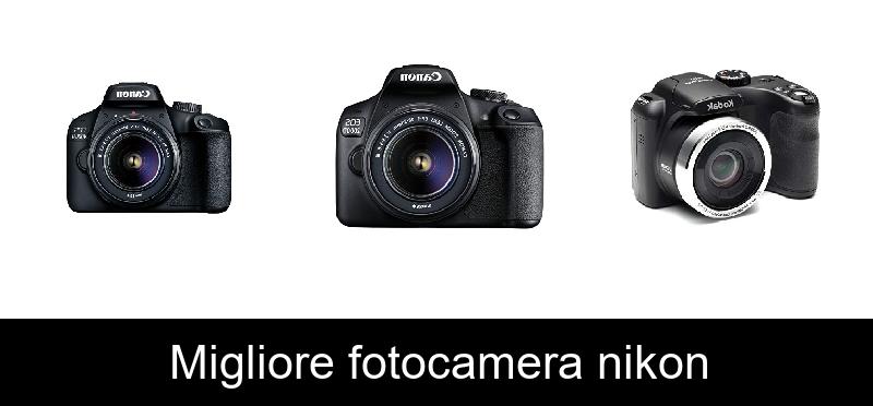 Migliore fotocamera nikon