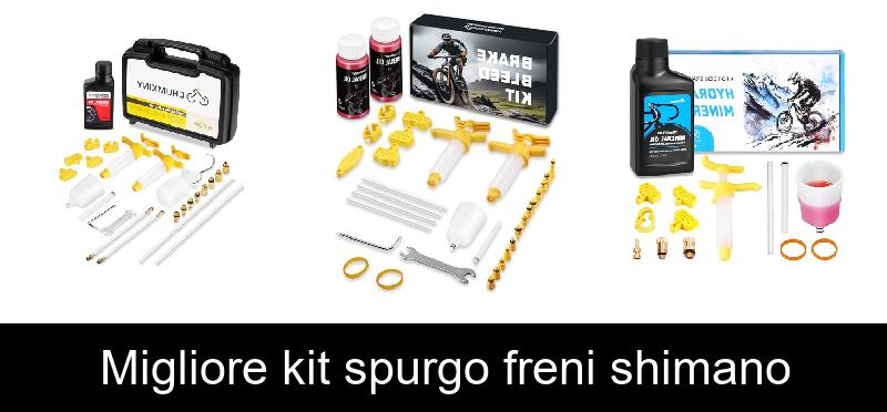 Migliore kit spurgo freni shimano