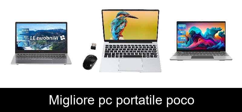 Migliore pc portatile poco