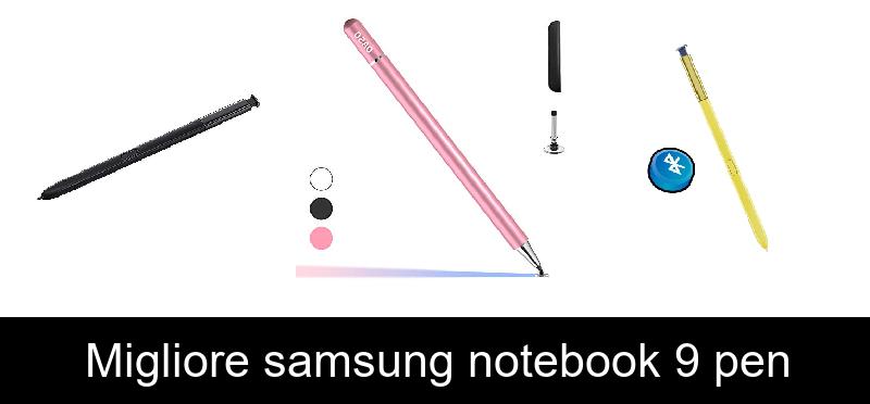 Migliore samsung notebook 9 pen